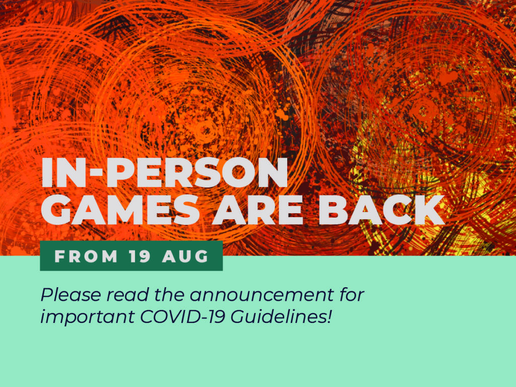 In-Person Games are Back from 19th August