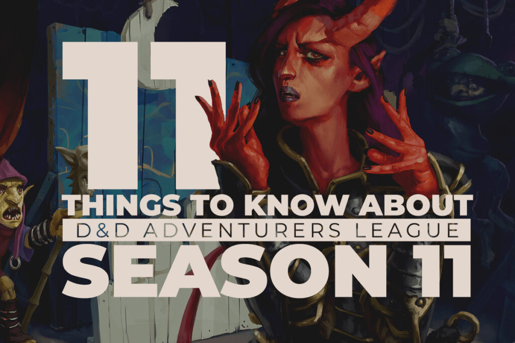 Title Image for 11 Things to Know About D&D Adventurers League Season 11